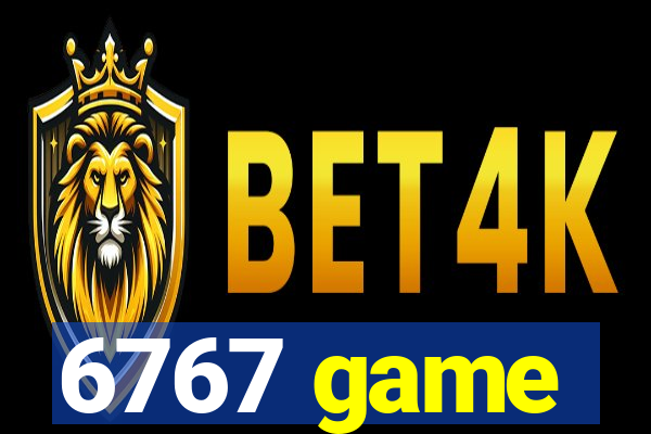 6767 game